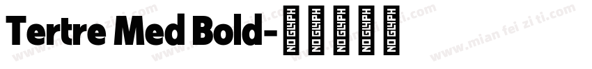 Tertre Med Bold字体转换